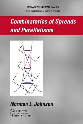 Combinatorics of Spreads and Parallelisms book