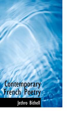 Contemporary French Poetry by Jethro Bithell