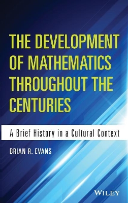 Development of Mathematics Throughout the Centuries book