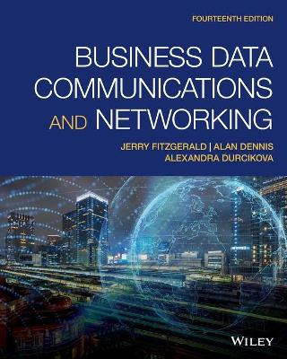 Business Data Communications and Networking by Jerry FitzGerald