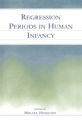 Regression Periods in Human infancy by Mikael Heimann