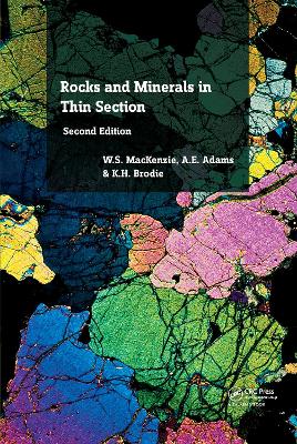 Rocks and Minerals in Thin Section, Second Edition by W.S. MacKenzie