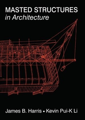 Masted Structures in Architecture by James Harris