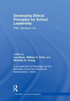 Developing Ethical Principles for School Leadership by Lisa Bass