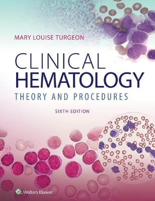 Clinical Hematology: Theory & Procedures: Theory & Procedures book
