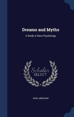 Dreams and Myths by Karl Abraham
