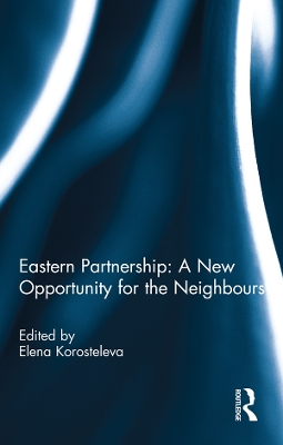 Eastern Partnership: A New Opportunity for the Neighbours? book