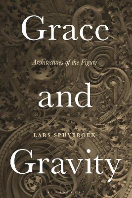 Grace and Gravity: Architectures of the Figure book