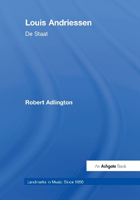 Louis Andriessen: De Staat by Robert Adlington