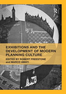 Exhibitions and the Development of Modern Planning Culture book