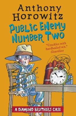Diamond Brothers in Public Enemy Number Two by Anthony Horowitz