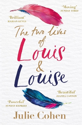 The Two Lives of Louis & Louise: The emotional novel from the Richard and Judy bestselling author of 'Together' by Julie Cohen