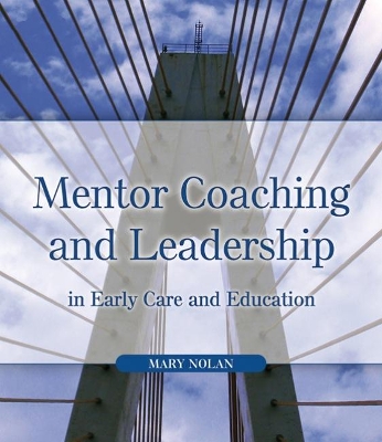 Mentor Coaching and Leadership in Early Care and Education book