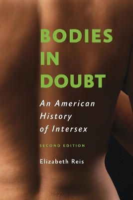 Bodies in Doubt: An American History of Intersex book