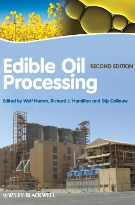 Edible Oil Processing by Wolf Hamm