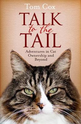 Talk to the Tail by Tom Cox