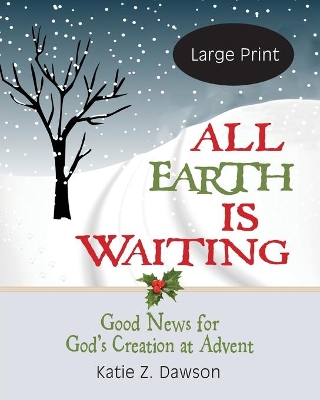 All Earth Is Waiting [large Print] book