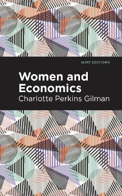 Women and Economics by Charlotte Perkins Gilman