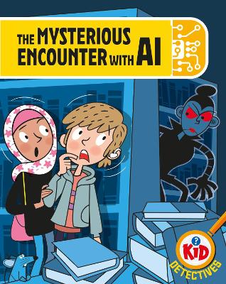 Kid Detectives: The Mysterious Encounter with AI book