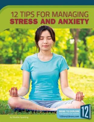 12 Tips for Managing Stress and Anxiety book