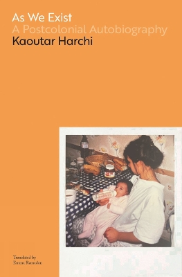 As We Exist: A Postcolonial Autobiography book