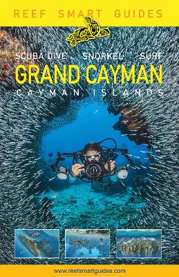 Reef Smart Guides Grand Cayman: (Best Diving Spots) book