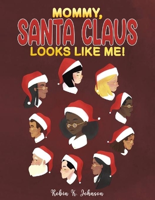 Mommy, Santa Claus Looks Like Me! book