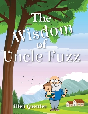 The Wisdom of Uncle Fuzz book