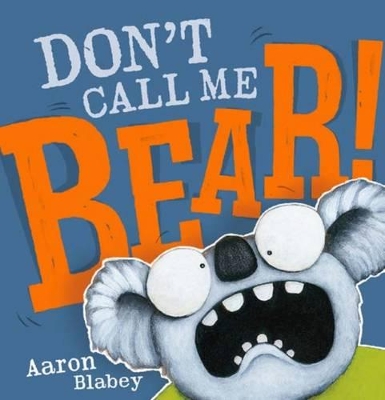 Don't Call Me Bear! Hb book