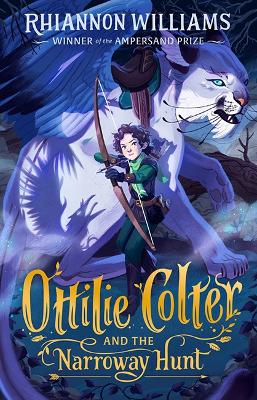 Ottilie Colter and the Narroway Hunt by Rhiannon Williams