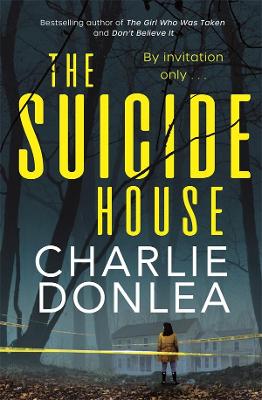 The Suicide House by Charlie Donlea