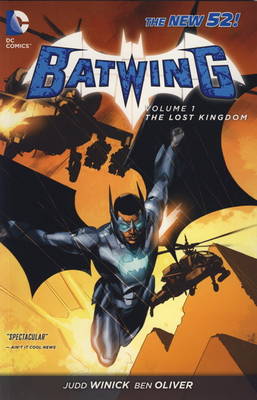 Batwing The Lost Kingdom. Writer, Judd Winick Lost Kingdom v. 1 by Judd Winick