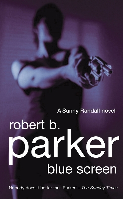 Blue Screen by Robert B. Parker