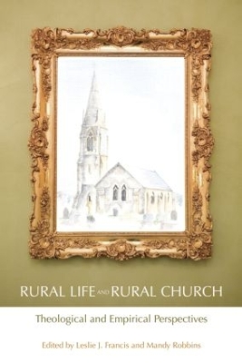 Rural Life and Rural Church by Leslie J. Francis