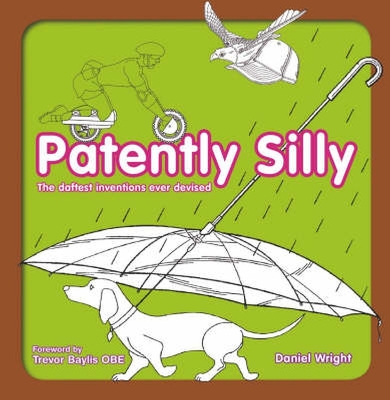 Patently Silly by Daniel Wright