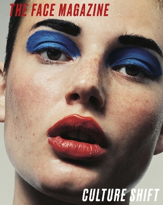 The Face Magazine: Culture Shift book
