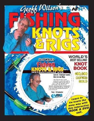 Geoff Wilson's Fishing Knots & Rigs with bonus DVD book