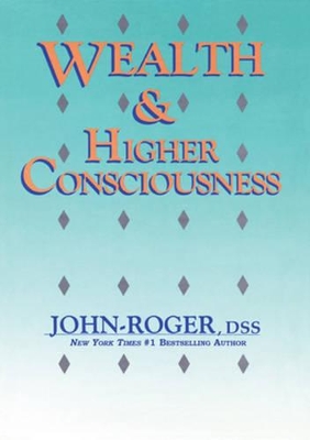 Wealth & Higher Consciousness book