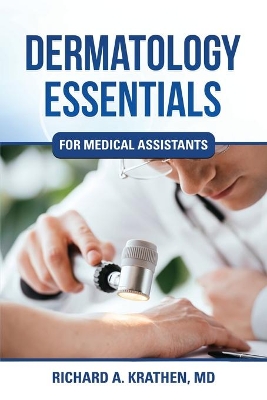 Dermatology Essentials for Medical Assistants book