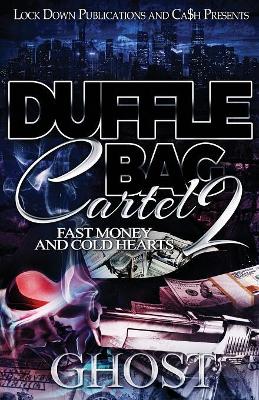 Duffle Bag Cartel 2: Fast Money and Cold Hearts book