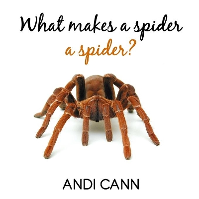 What Makes a Spider a Spider book