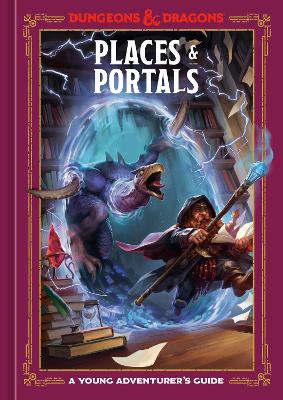 Places & Portals (Dungeons & Dragons): A Young Adventurer's Guide book