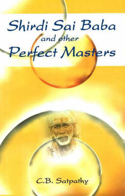 Shirdi Sai Baba & Other Perfect Masters book