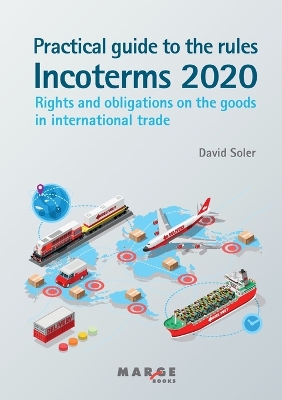 Practical guide to the Incoterms 2020 rules book