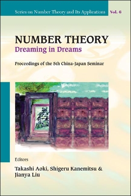 Number Theory: Dreaming In Dreams - Proceedings Of The 5th China-japan Seminar book