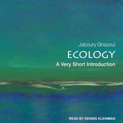 Ecology: A Very Short Introduction by Dennis Kleinman