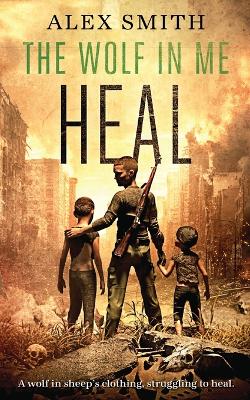 The Wolf In Me: Heal book