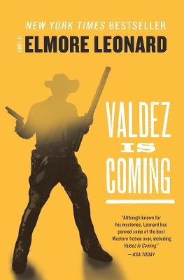 Valdez Is Coming by Elmore Leonard