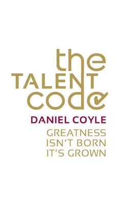 Talent Code by Daniel Coyle