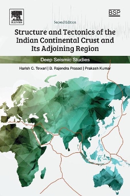 Structure and Tectonics of the Indian Continental Crust and Its Adjoining Region book